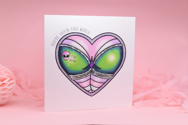 You're Outta This World Alien Booty Heart Tattoo Handmade Card
