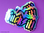 FUCK IT holographic sticker