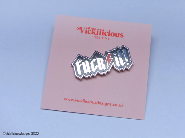 FUCK IT! Hard Enamel Pin | Silver