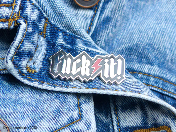 FUCK IT! Hard Enamel Pin | Silver