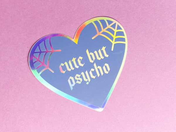 CUTE BUT PSYCHO holographic sticker